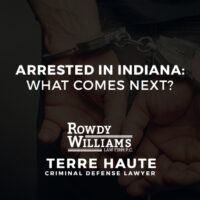 Arrested in Indiana: What Comes Next?